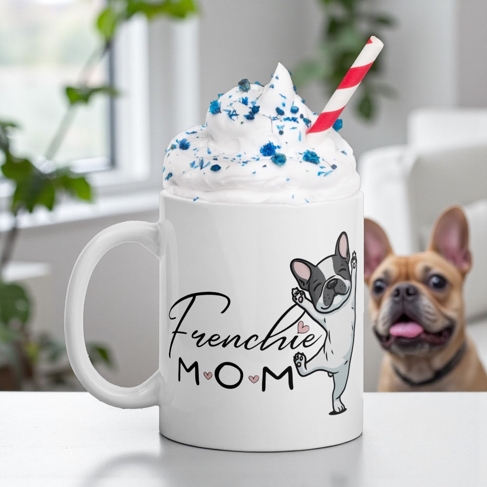 Frenchie Mom Mug 11oz – French Bulldog Coffee Cup, Dog Mom Gift, Cute Frenchie Lover Present