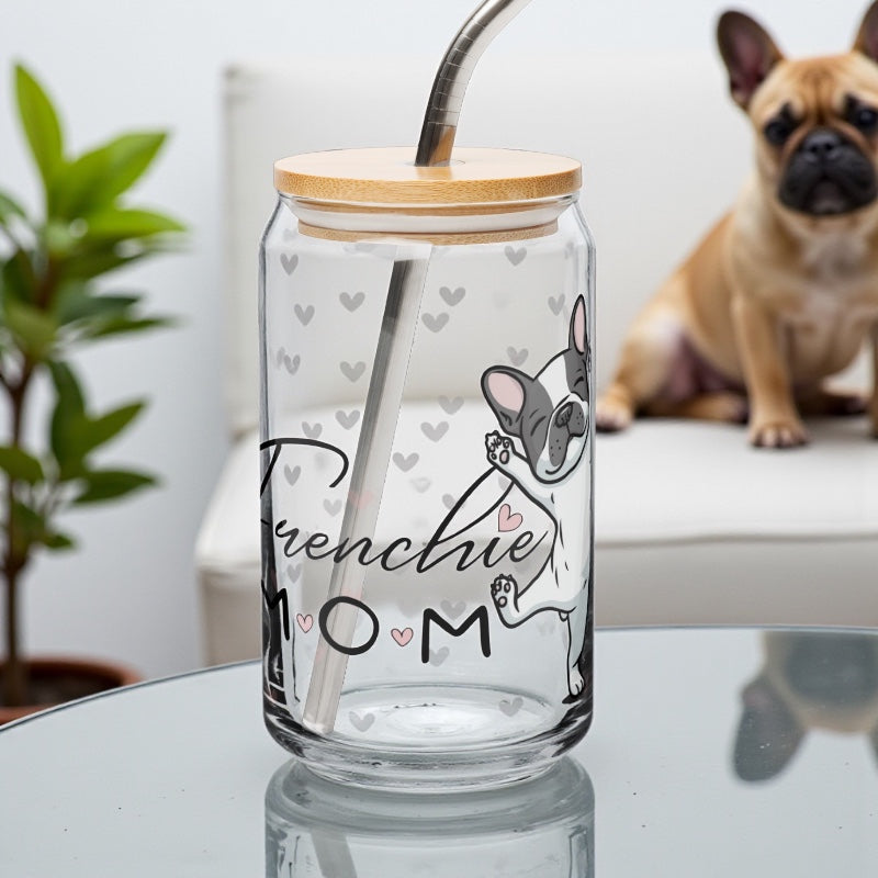 French Bulldog Mom Glass Cup: 16oz Can-Shaped Iced Coffee Cup