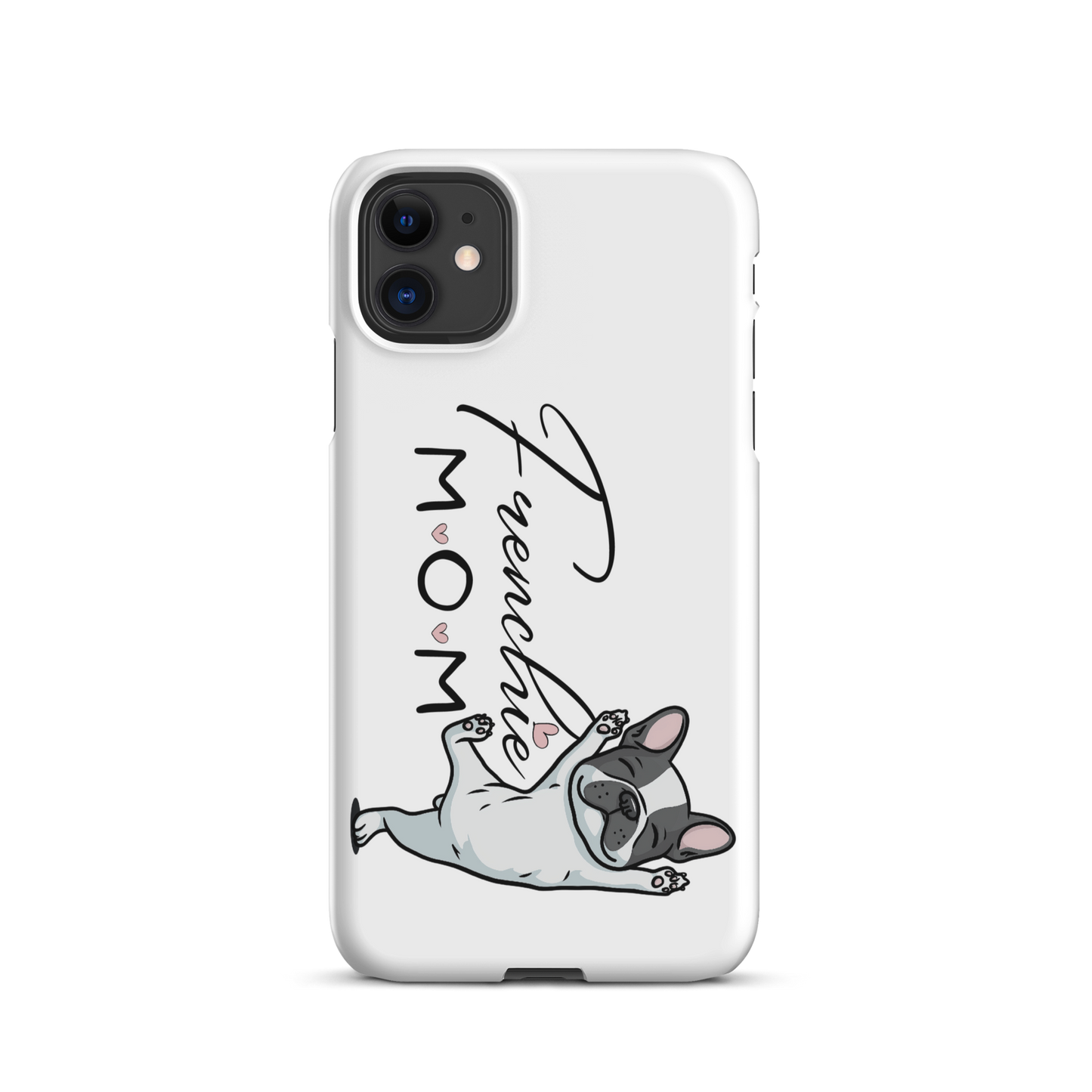 Frenchie Mom Snap case for iPhone® – French Bulldog Phone Cover, Dog Mom Gift, Cute Frenchie Lover Case Snap case for iPhone®