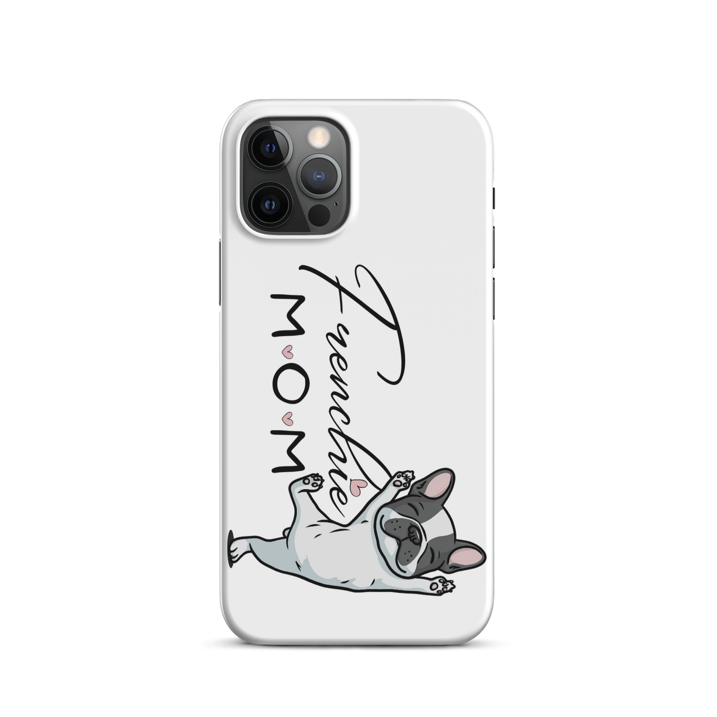 Frenchie Mom Snap case for iPhone® – French Bulldog Phone Cover, Dog Mom Gift, Cute Frenchie Lover Case Snap case for iPhone®