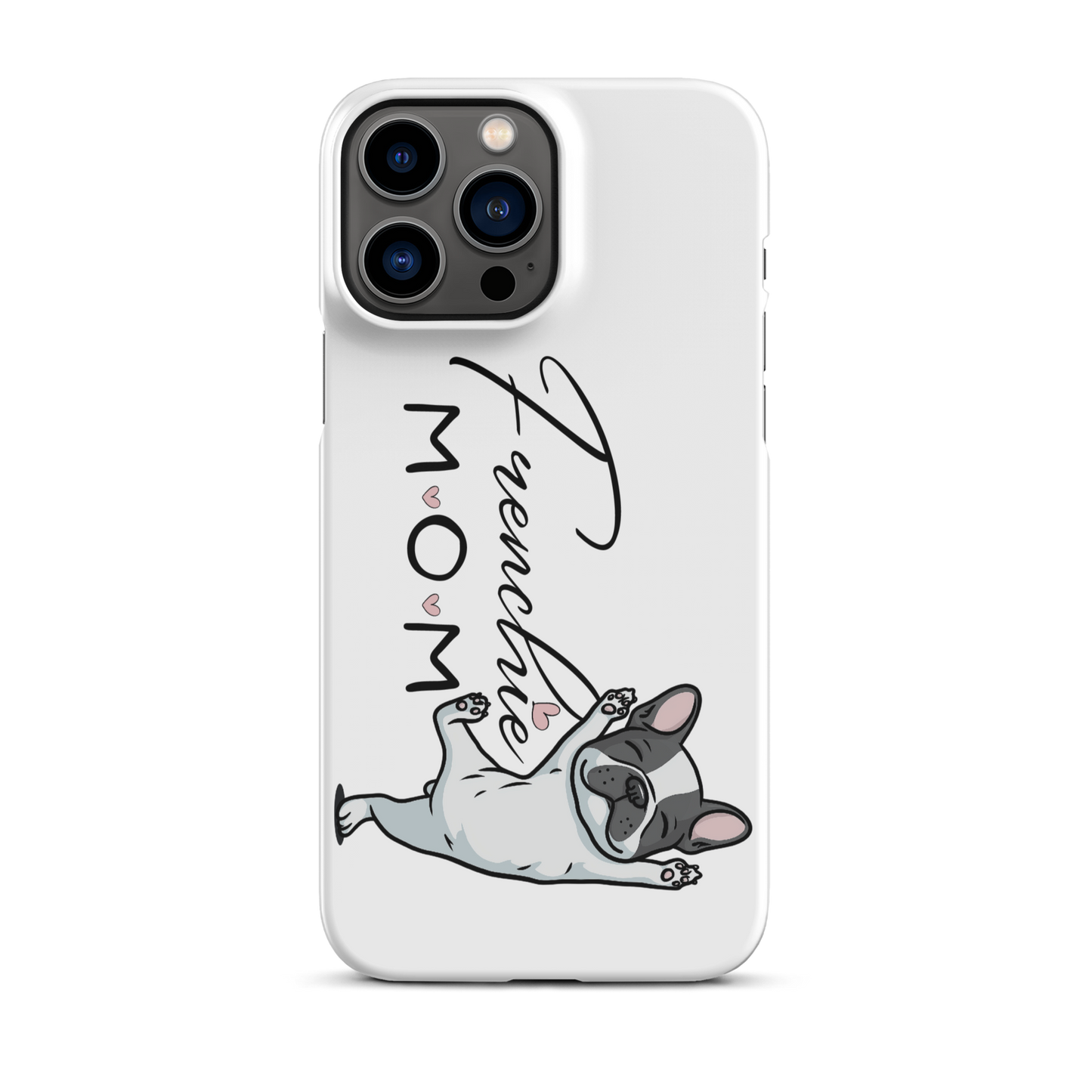 Frenchie Mom Snap case for iPhone® – French Bulldog Phone Cover, Dog Mom Gift, Cute Frenchie Lover Case Snap case for iPhone®
