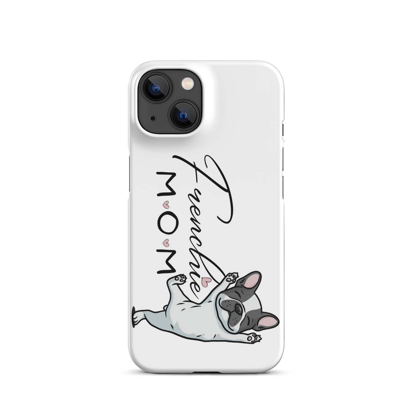 Frenchie Mom Snap case for iPhone® – French Bulldog Phone Cover, Dog Mom Gift, Cute Frenchie Lover Case Snap case for iPhone®