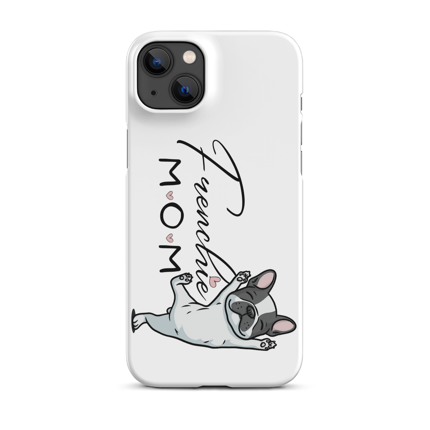 Frenchie Mom Snap case for iPhone® – French Bulldog Phone Cover, Dog Mom Gift, Cute Frenchie Lover Case Snap case for iPhone®