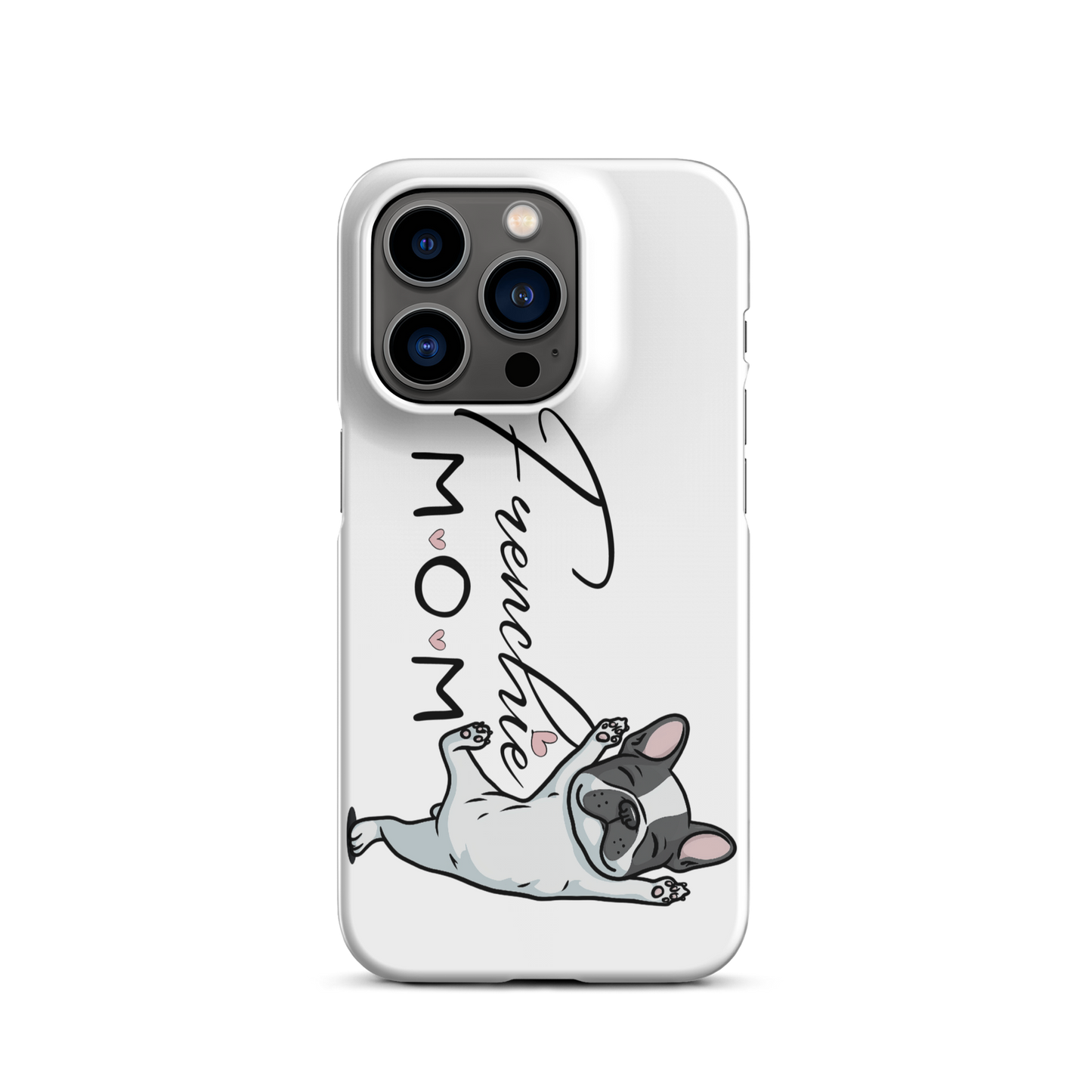 Frenchie Mom Snap case for iPhone® – French Bulldog Phone Cover, Dog Mom Gift, Cute Frenchie Lover Case Snap case for iPhone®