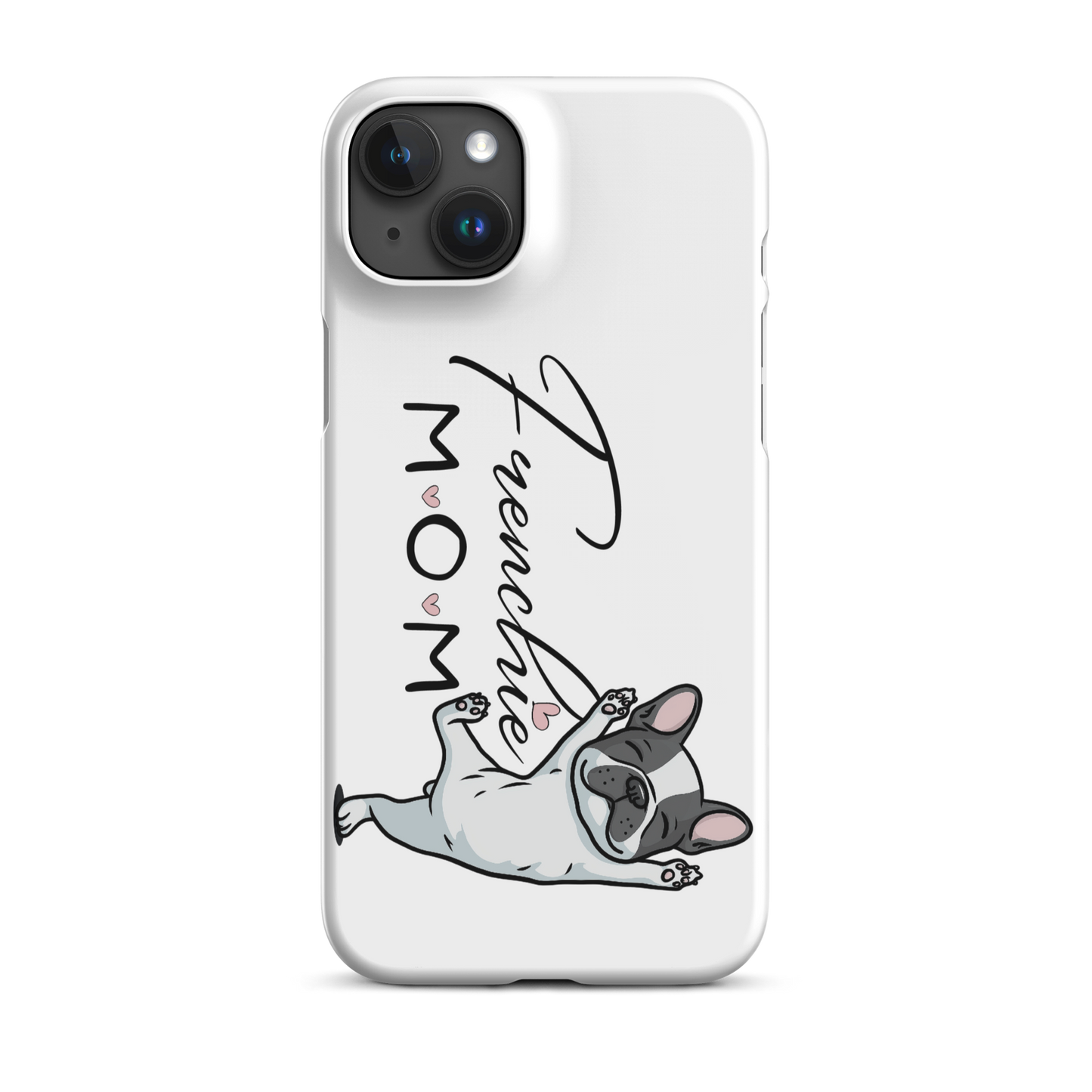 Frenchie Mom Snap case for iPhone® – French Bulldog Phone Cover, Dog Mom Gift, Cute Frenchie Lover Case Snap case for iPhone®