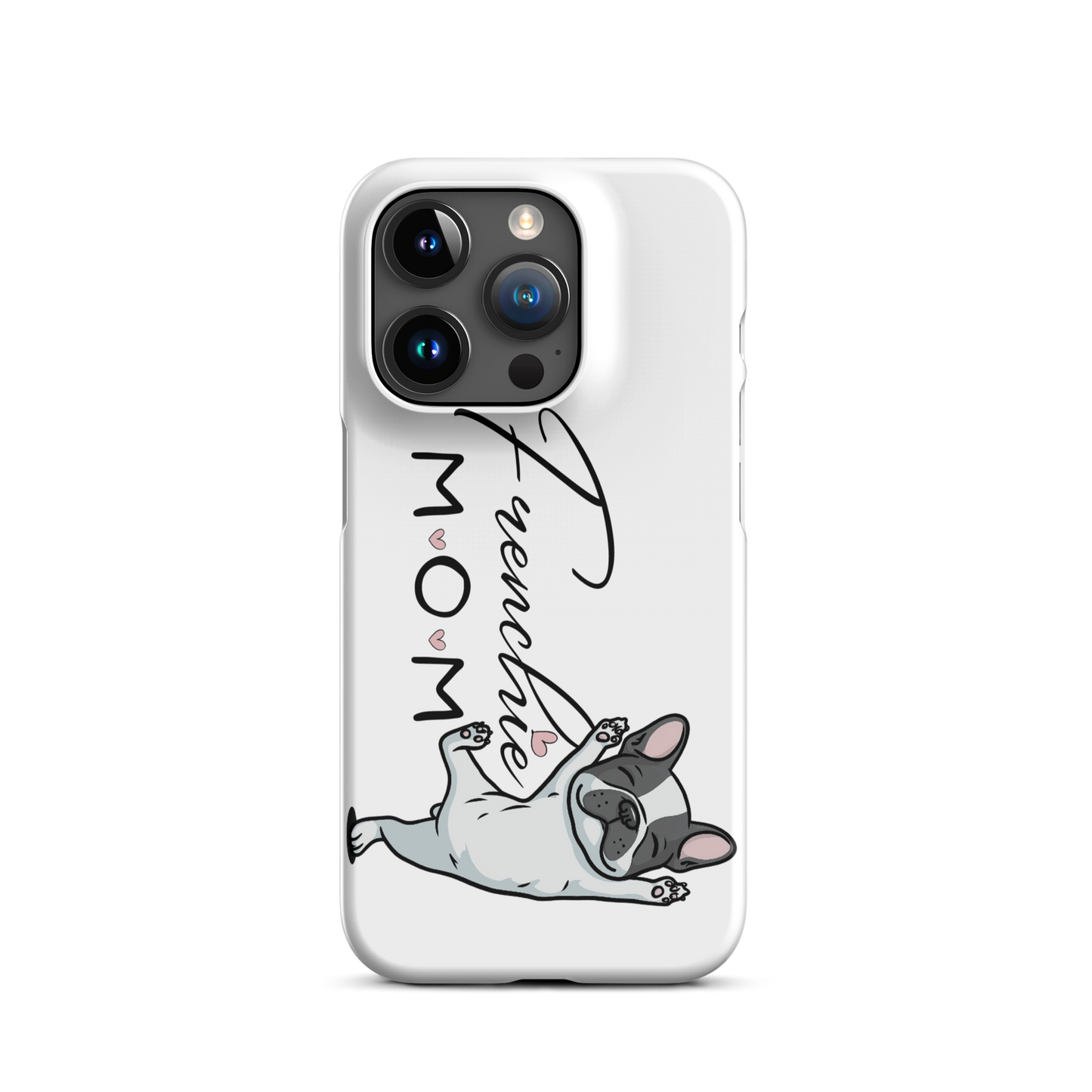 Frenchie Mom Snap case for iPhone® – French Bulldog Phone Cover, Dog Mom Gift, Cute Frenchie Lover Case Snap case for iPhone®