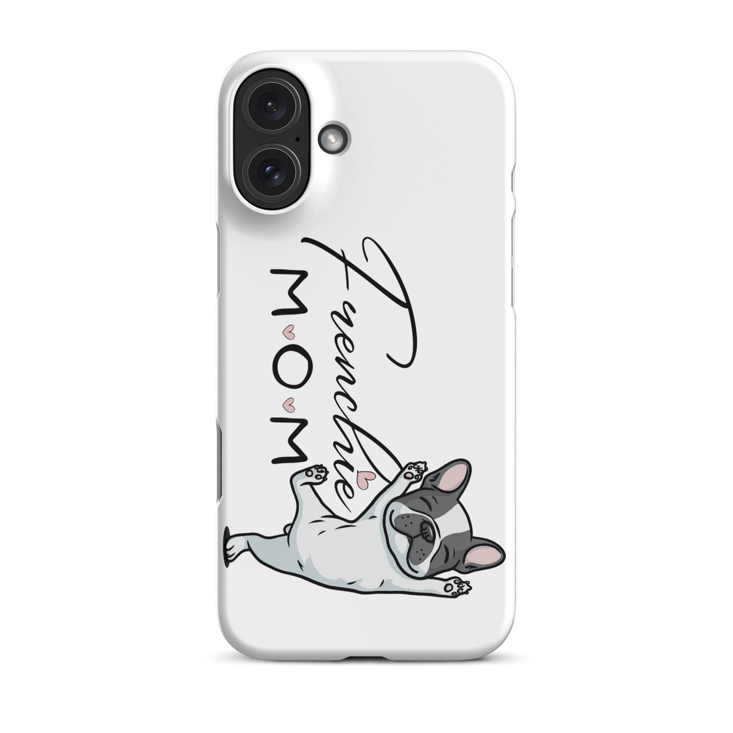Frenchie Mom Snap case for iPhone® – French Bulldog Phone Cover, Dog Mom Gift, Cute Frenchie Lover Case Snap case for iPhone®